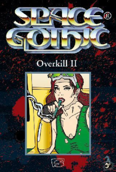 Space Gothic - Overkill II